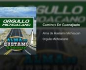 Caminos De Guanajuato from caminos de guanajuato
