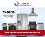 Junior Appliances Services offers a wide range of home appliance repair and services for all brands. Our experienced technicians can fix any issues related with your refrigerator, dishwasher, washer, dryer, stove. Contact us (780-860-0673) to get professional solutions. Visit http://www.appliancesrepairedmonton.com/