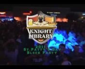 the Largest St. Patrick&#39;s Day Block Party and Concert in the Nation. Check out knightlibrary.com for more info