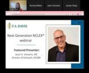 10/17/2022 - Join us for a special Q&amp;A webinar hosted by Jason Schwartz, Director of Outreach at the NCSBN. In this presentation, Jason will be covering the latest information on the Next Generation NCLEX and answering questions submitted by you! Our F.A. Davis team will also review our approach to developing clinical judgment skills throughout a student’s education to help prepare for the NGN.nnPlease take a moment to complete this brief survey: https://go.fadavis.com/AuthorSpotlight-Schw