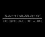 Returns to Nature (Dance Film) nnRainsoaked (Solo work)nnUmbra nnJaane Ajnabee - Compañia Nacional de DanzannEverything that touches you, you touch - tve Global Sustainability Awards nnIn Other words - Kings PlacennRise and Shine - The Place