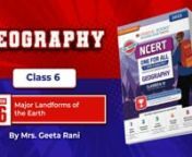 Class6 | Chapter 6 | Major Landforms of the Earth from major landforms of the earth class 6 pdf