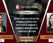blimmigration.law/nnBrousseau &amp; Lee, PLLCn105 East Annandale RoadnSuite 216nFalls Church,nVA 22046nUnited Statesn(703) 249-9055nnIf your family-based visa petition or application has been denied, you have the right to appeal the decision through the Board of Immigration Appeals. If you disagree with a decision made about your case, you can also file an I-290B, Motion to Reconsider with USCIS. This type of motion alleges that the original decision was based on incorrect information or a misun