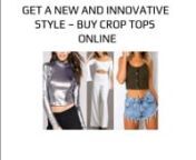 Crop tops for women online in India have also become a recent shopping trend, to buy crop tops in India has become very easy through e-commerce shopping platforms such as Amazon and Flipkart.nnnhttps://dripwearofficial.com/collections/crop-tops