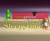 Baby Genius - Mozart and Friends Sleepytime (2001) Intro from baby genius mozart