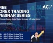 Register Here: https://acy.com.au/en/education/webinarsnn12/07/2022n7pm Sydney TimennForex Trading - Live Market AnalysisnDuring this webinar, Duncan Cooper will review 12 currency pairs, determine the key support and resistance trading levels for the week ahead, discuss his favourite risk to reward trading opportunities, and answer your trading questions.nnn13/07/2022n7pm Sydney TimennRisk &amp; Trade Management - #1 Trading Tool Understanding Risk to RewardnDuring this webinar, Duncan Cooper w