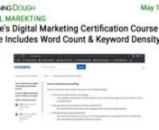 https://www.morningdough.com/?ref=ytchannelnGet the daily newsletter in your inbox:nnRead the full newsletter here:nhttps://www.morningdough.com/stories/googles-digital-marketing-certification-course-seo-advice/nnMorning Dough (18/05/2022) - Google&#39;s Digital Marketing Certification Course SEO Advice Includes Word Count &amp; Keyword DensitynnGood morning!nnIn today’s edition:nn� Google Maps Business Redressal Form Adds