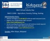 May 18 - SBA7j Virtual Industry Day:NAICS 11XXX – Agriculture, Forestry, Fishing, Hunting from 11xxx
