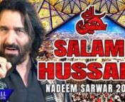 Salam Hussain | Nadeem Sarwar | 2020 | 1442 from ya ali ya hussain nadeem sarwar nohay