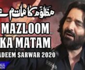 Mazloom Ka Matam | Nadeem Sarwar | 2020 | 1442 from bohra matam