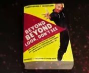 Find out more:nhttp://www.magicworldonline.com/product/beyond-beyond-look-dont-see-by-christopher-barnes-bookn