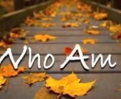 Who Am I - Casting Crowns - Lyric Video from casting crowns who am i lyrics