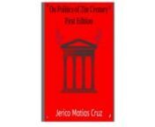 Title: On Politics of 21st CenturynnEdition: First EditionnnAuthor: Jerico Matias CruznnGenre:nnNon-Fiction – Poetry – American PoliticsnnNon-Fiction – Poetry – International RelationsnnNon-Fiction – Poetry – International TradennNon-Fiction – Poetry – EconomicsnnYear: 2022nnISBN-13:nn979-8-3556-9965-9 (Colored Paperback)nn979-8-2154-5689-7 (Grayscale Paperback)nn979-8-3557-0428-5 (Hardcover)nn979-8-2150-3883-3 (Ebook)nnRelease Date:nnOctober 9, 2022 (Hardcover nn(2) Barnes nn(3)