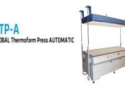 Global Thermoform Press AUTOMATICnn- Usable for thermoforming and woodworkingn- Vacuum pumps are maintenance and oil freen- Vacuum pump capacity 140 m³/hn- 18 mm compact press boardn- Supports moulds up to 1000 kgn- Colour touchscreen gives easy controln- Vertical lifting-lowering system for high performance, comfort and serial production controln- Developed for automatic industrial production up to high quantities and large &amp; extraordinary piecesn- SR membrane 2 mm thick (translucent), hea