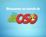 Demo version of Disney&#39;s Special Agent Oso with Christophe as the French voice of Oso
