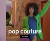 video-2023-pop-couture-desktop.mp4 from couture