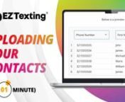 Try EZ Texting for FREE: https://eztxt.net/SgwF1vnnLooking for a quick and efficient way to manage and upload your SMS marketing contacts? Look no further! In this informative video tutorial, we present an easy-to-follow demonstration of the powerful features offered by EZ Texting, the leading SMS marketing platform.nnLearn how to seamlessly organize and upload your contacts in just one minute, saving you valuable time and effort. Say goodbye to tedious manual data entry and hello to streamlined