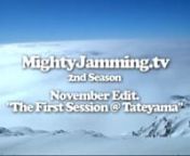 MightyJamming.tv 2nd Season EP_01nNovember Editn