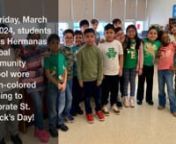 On March 15, 2024, students and staff at Las Hermanas Mirabal Community School wore the color green to celebrate St. Patrick&#39;s Day.