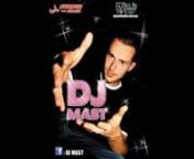 DJ Mast - Clubbin SenSation (Summer 2011) from dj mast