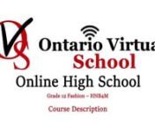 Ontario Virtual School nhttps://www.ontariovirtualschool.ca/nGrade 12 Fashion HNB4M Online Coursenhttps://www.ontariovirtualschool.ca/courses/HNB4M/