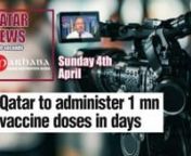 * Qatar to administer one million vaccine doses within daysn* Qatar to vaccinate 70% of population by mid-Augustn* Schools switched to distance learning from todayn* Active cases of COVID-19 up by 399 to 16,776nQatar Quick will stop posting on some groups after the 8th of April. Be sure to continue receiving your quick news by adding WhatsApp +974 3330 2300 to your contacts and send us a message for morning deliveryn@MOPHQatar @PeninsulaQatar @GulfTimes_Qatar @Qatar_Tribunen#Doha #Qatar #News in