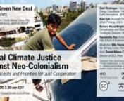 MAY 3, 2021 &#124;12:00-1:30 pm EDT &#124; The politics of the climate emergency are inextricably entwined with public and private investment at a planetary scale. There can never be adequate climate policy in one country alone; and there can certainly never be climate justice in one country alone. So how can one link domestic and global climate politics in 2021? More precisely, policymakers, social movement, researchers, and others in the United States currently face a Big Question: nnHow should US-bas