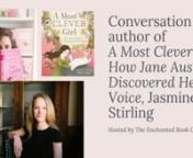 The Enchanted Book Club and author, Jasmine Stirling, discuss her book, A Most Clever Girl: How Jane Austen Discovered Her Voice from the jane austen book club movie rating