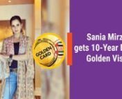 Sania Mirza Gets 10-Year Dubai Golden Visa!nnThe India tennis player has been officially granted the Dubai Golden Visa. nnThis will allow Sania and her husband a 10-year residency in the UAE.nnThis is a great opportunity for Sania as she is planning to open a tennis and cricket sports academy with her husband Shoaib Malik, former Pakistan cricket captain.nnShe is the third Indian personality to receive this coveted honour after Bollywood actors Sanjay Dutt and Shah Rukh Khan.nnAmong the sports p