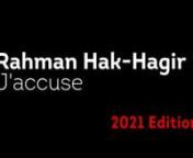Rahman Hak-Hagir​ – J’ACCUSE (2021 Edition)n