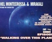 THE VIRTUAL SPIRIT OF WOODSTOCK FESTIVAL IN MIRAPURI, ITALY SEASON 2020/2021 EPISODE 9 ‘WALKING OVER THIS PLANET’ - SONGS FOR A BETTER FUTUREnnEpisode 9 ‘WALKING OVER THIS PLANET’ of the Virtual Spirit of Woodstock Festival in Mirapuri, Italy, Season 2020/2021, released by Mira Sound Germany on Audio-CD, DVD and as Download, brings the intensity and beauty of the New-Topical Music Movie Art created by Michel Montecrossa and Mirakali to the world wide audience for strengthening certitude