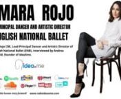 Andrea Macdonald, founder of ideaXme talks with Tamara Rojo CBE, Lead Principal Dancer and Artistic Director, of English National Ballet (ENB). nnDonate to ideaXme https://radioideaxme.com/contact/.nnIn this ideaXme interview Tamara talks of her career, bravery and resilience. Moreover, she provides details on upcoming ENB performances including Akram Khan&#39;s Creature and the ENB 70th Anniversary Gala https://www.ballet.org.uk. She speaks about the pioneering new headquarters of the ENB where thi