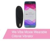 https://www.pinkcherry.com/products/we-vibe-moxie-wearable-clitoral-vibrator-1 (PinkCherry USA)nhttps://www.pinkcherry.ca/products/we-vibe-moxie-wearable-clitoral-vibrator-1 (PinkCherry Canada)nnWe know what you&#39;re probably thinking: how on earth could We-Vibe possibly have come up with yet another ingenious, couple-perfect plaything? Well, of course they have, because that, friends, is what We-Vibe does best! Please meet Moxie, an ultra discreet, super-sensual addition to the We-Vibe family.nnS