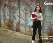Sol Yanim 5. episode2. promo with English Subtitles from sol yanim episode 2