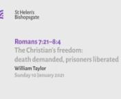 Romans 7v21-8v4 The Christian’s freedom: death demanded, prisoners liberated (SA21 002) from 8v4