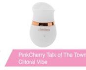 https://www.pinkcherry.com/products/pinkcherry-talk-of-the-town-clitoral-vibe (PinkCherry US)nhttps://www.pinkcherry.ca/products/pinkcherry-talk-of-the-town-clitoral-vibe (PinkCherry Canada)nnAny fan of oral sex - that&#39;s pretty much everyone, yes? - knows that a talented tongue can work some serious magic in the orgasm department. There are, however, two things tongues can&#39;t (usually) do and those two things are 1) vibrate and 2) dis-engage from their owners for some truly perfect positioning. L
