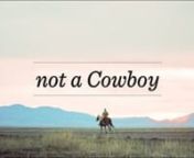&#39;Not a Cowboy&#39; is a short film we created for Musicbed&#39;s Reopen Challenge as a way to send out some positives vibes into the world.nnPaul fell in love with the Western Way of life by watching and spending time with his dad. Later in life he took to verse to preserve those memories and pass them onto his own kids. He rides horses, worked on ranches, rounds up buffalo, and writes poetry about the West, but if you ask him if he&#39;s cowboy he&#39;ll probably say no.nnRider - Paul KernnDirected by Sean and