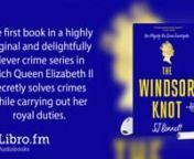 This is a preview of the digital audiobook of The Windsor Knot by SJ Bennett (Indie Next Pick), available on Libro.fm at https://libro.fm/audiobooks/9780063050037. nnLibro.fm is the first audiobook company to directly support independent bookstores. Libro.fm&#39;s bookstore partners come in all shapes and sizes but do have one thing in common: being fiercely independent. Your purchases will directly support your chosen bookstore. nnThe Windsor KnotnA NovelnBy: SJ BennettnNarrated by: Jane CoplandnLe