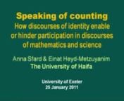 Anna Sfard and Einat Heyd-Metzuyanim speaking on how discourses of identity enable or hinder participation in discourses of mathematics and science.
