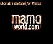 This After Effects tutorial for http://www.mamoworld.com shows how to create cool effects with the Plexus Plugin and the ExpressionTimeline.nnMore infos and the project download are available at:nhttp://www.mamoworld.com/index.php?option=com_content&amp;view=article&amp;id=106:tutorial-timeline-for-plexus&amp;catid=35:tutorials&amp;Itemid=62〈=ennnGerman version / Deutsch Version:nhttp://www.mamoworld.com/index.php?option=com_content&amp;view=article&amp;id=106:tutorial-timeline-for-plexus&amp;