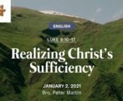 Let&#39;s altogether start the year right and celebrate the Lord&#39;s Day with a message on Christ&#39;s sufficiency. We are happy to be worshipping with you today, GFC family!nnRealizing Christ’s SufficiencynJanuary 2, 2022nLuke 9:10-17nBro. Peter MartinnnCONGREGATIONAL SONGSnnMY WORTH IS NOT IN WHAT I OWNnGraham Kendrick &#124; Keith Getty &#124; Kristyn Gettyn© Make Way Music (Admin. by Make Way Music Limited)nGetty Music Publishing (Admin. by Music Services, Inc.)nUsed by Permission: CCLI License #675635 and
