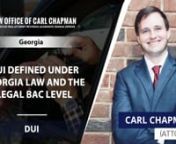 https://carlchapmanlaw.com/nnLaw Office of Carl Chapmann390 Racetrack RdnMcDonough, GA 30252nUnited Statesnn106 Colony Park Dr Ste 1000BnCumming, GA 30040nUnited Statesnn2786 N Decatur Rdn#245 Decatur, GA 30033nUnited Statesn(470) 728-1725nnAll 50 states have set the legal limit for blood alcohol content at 0.08 or more and that’s determined by blood, breath or urine testing. It is sometimes referred to as DWI (Driving While under the Influence) but it is DUI (Driving Under the Influence) in G