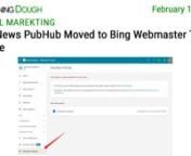 https://www.morningdough.com/?ref=ytchannelnGet the daily newsletter in your inbox:nnRead the full newsletter here:nhttps://www.morningdough.com/stories/bing-news-pubhub-moved-webmaster-tools/nnMorning Dough (16/02/2022) - Bing News PubHub Moved to Bing Webmaster ToolsnnGood morning!nnIn today’s edition:nn� TikTok takes back top spot from Instagram in January download charts.n� Survey Says: The Pandemic Brought an Increase in Demand For SEO.n� Bing News PubHub Moved to Bing Webmaster Too