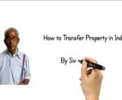 In this video, we briefly go through two important laws for transfer of property in India, which are Transfer of property act 1882 and Indian succession act 1925.