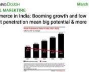https://www.morningdough.com/?ref=ytchannelnGet the daily newsletter in your inbox:nnRead the full newsletter here:nhttps://www.morningdough.com/stories/ecommerce-india-booming-growth/nnMorning Dough (4/03/2022) - Ecommerce in India: Booming growth and low market penetration mean big potentialnnGood morning!nnIn today’s edition:nn� Bing: Introducing dynamic descriptions for Dynamic Search Ads.n� Nine WordPress Plugins Expose Over 1.3 million Sites to Exploits.n� Ecommerce in India: Boomi