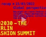 202030 – The Berlin Fashion Summit Recap Day #1 &#124; 15/03/2022nn15/03/2022nGLOBAL PERSPECTIVEnHow might we create fashion that includes repair mechanisms for the planet, people, culture and the economy?nnn3 pm WELCOMEnProf. Magdalena Schaffrin &#124; studio MM04nMax Gilgenmann &#124; studio MM04nnn3.05 pm KEYNOTE nVisions &amp; values for a regenerative fashion systemnClaire Bergkamp &#124; Textile Exchange nn3.15 pm PANELnRegenerative fashion and design for the biospherenChandra Prakash Jha &#124; Fashion For Bi