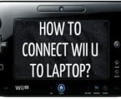 How to Connect Wii U to LaptopnnToday&#39;s question concerns how to connect Wii U with a laptop. The console allows the wireless Wii device to connect to a computer and provide Internet access. Wi-Fi Wireless networking, which allows only the WiiU to communicate with a laptop over a wireless network is required. You have many advantages when you connect your laptop with a Wii. It has the greatest advantage of all consoles in terms of internet flexibility. Connecting the Wii to an email address allo