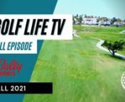 Golf Life Fall 2021 from tisha hole