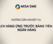 SME_NGAN HANG_Thutiengui_Khách hàng ứng trước bằng tiền gửi ngân hàng.mp4 from mp bang