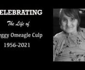Peggy Omeagle Culp Celebration of Life Service from omeagle